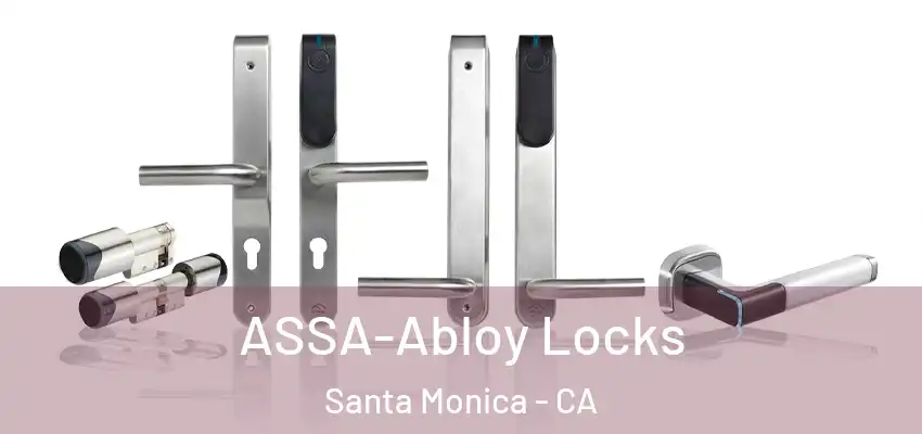  ASSA-Abloy Locks Santa Monica - CA