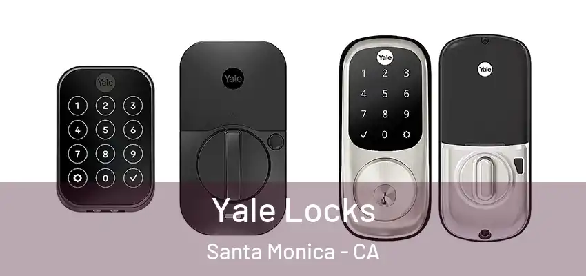  Yale Locks Santa Monica - CA